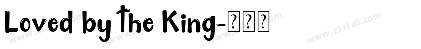 Loved by the King字体转换